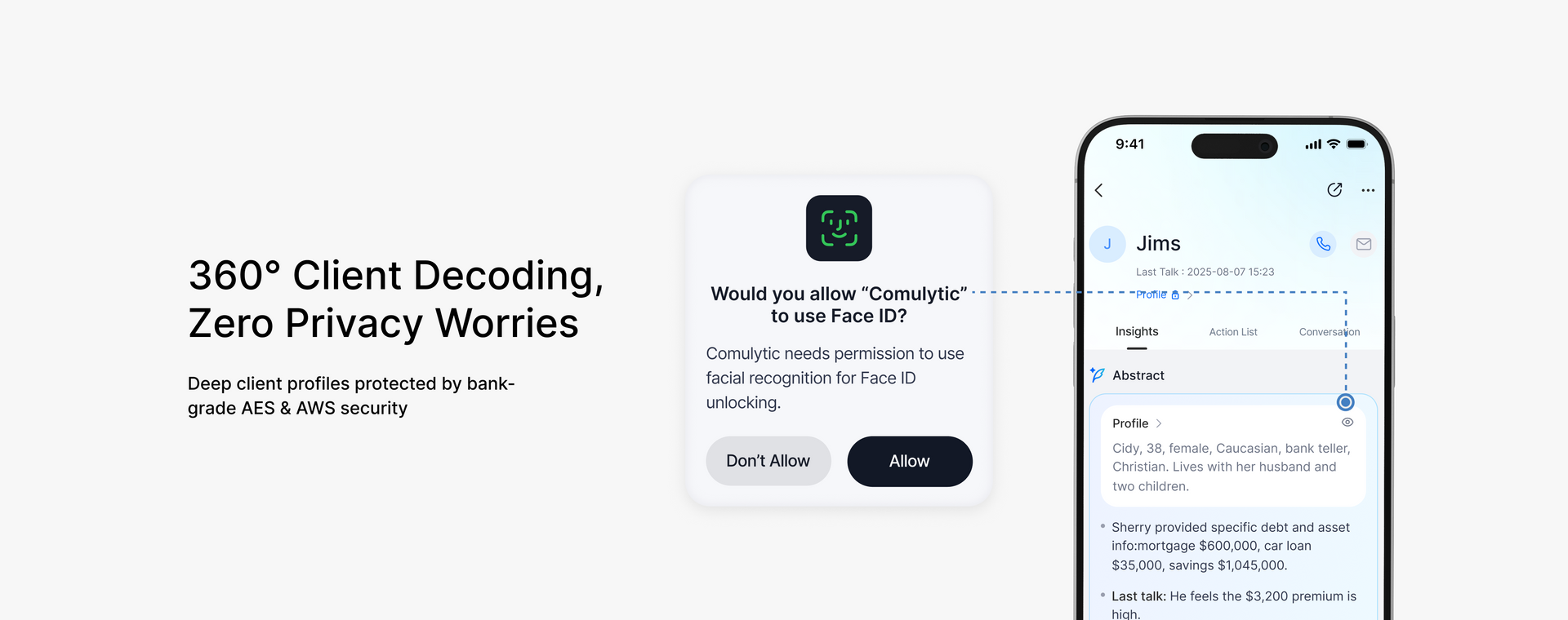 Accurate Transcripts — 360° Client Decoding, Zero Privacy Worries. Deep client profiles protected by bank-grade AES & AWS security